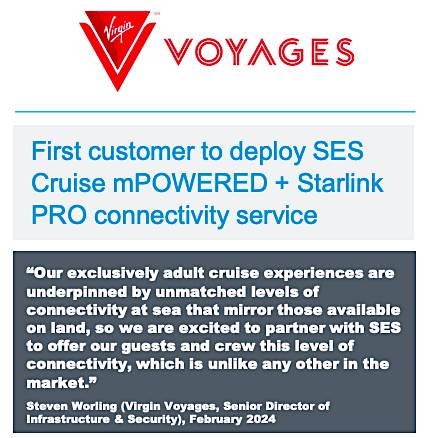An infographic of Virgin Voyages announcing their first deployment of SES Cruise mPOWERED + Starlink PRO connectivity service, including a quote about their unmatched cruise experience from Steven Worling, Senior Director of Infrastructure & Security.